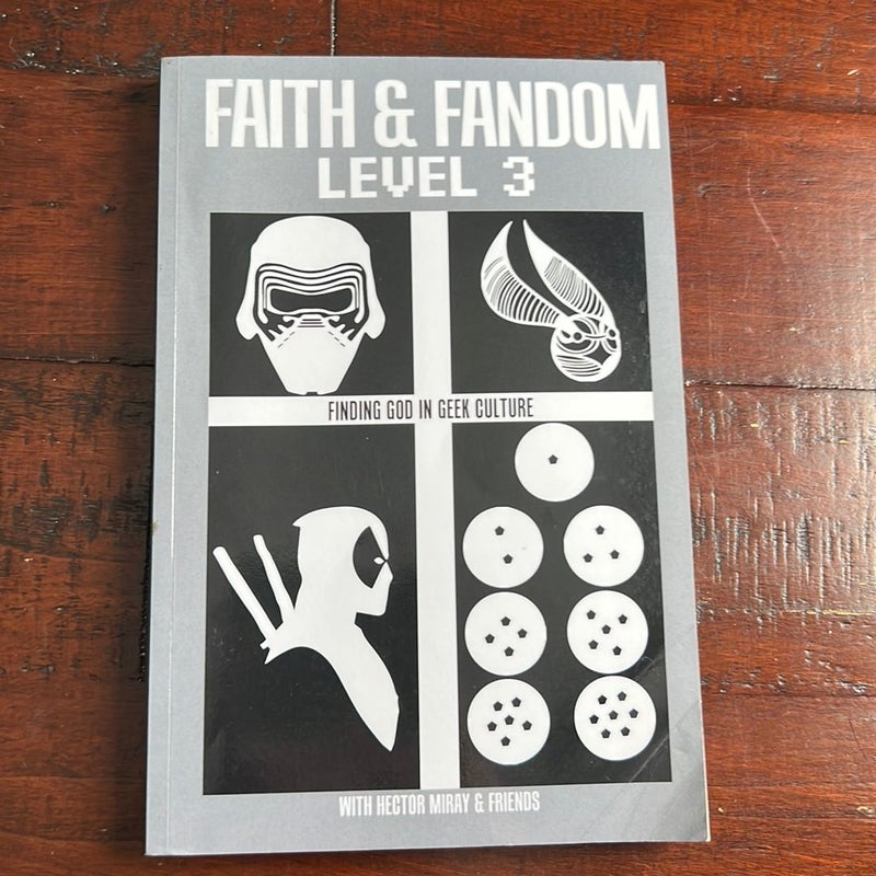 Faith and Fandom Level 3