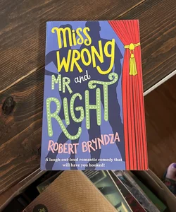 Miss Wrong and MR Right
