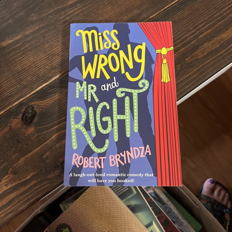 Miss Wrong and MR Right