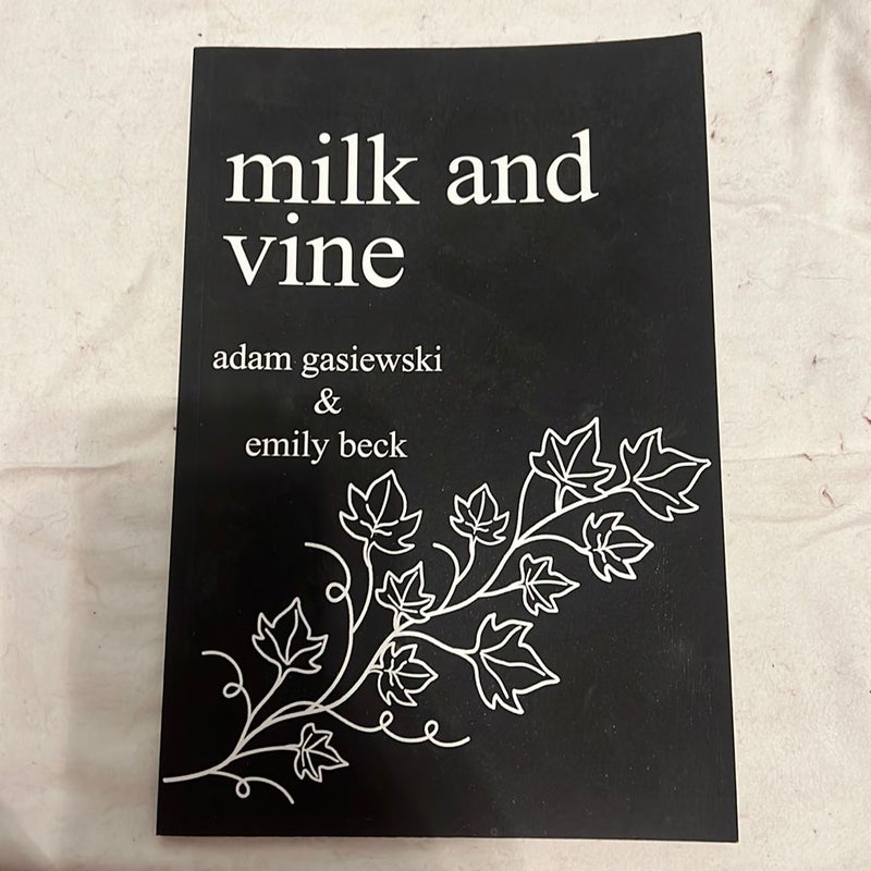 Milk and Vine