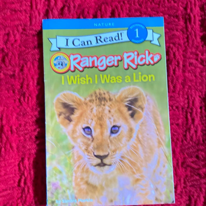 Ranger Rick: I Wish I Was a Lion