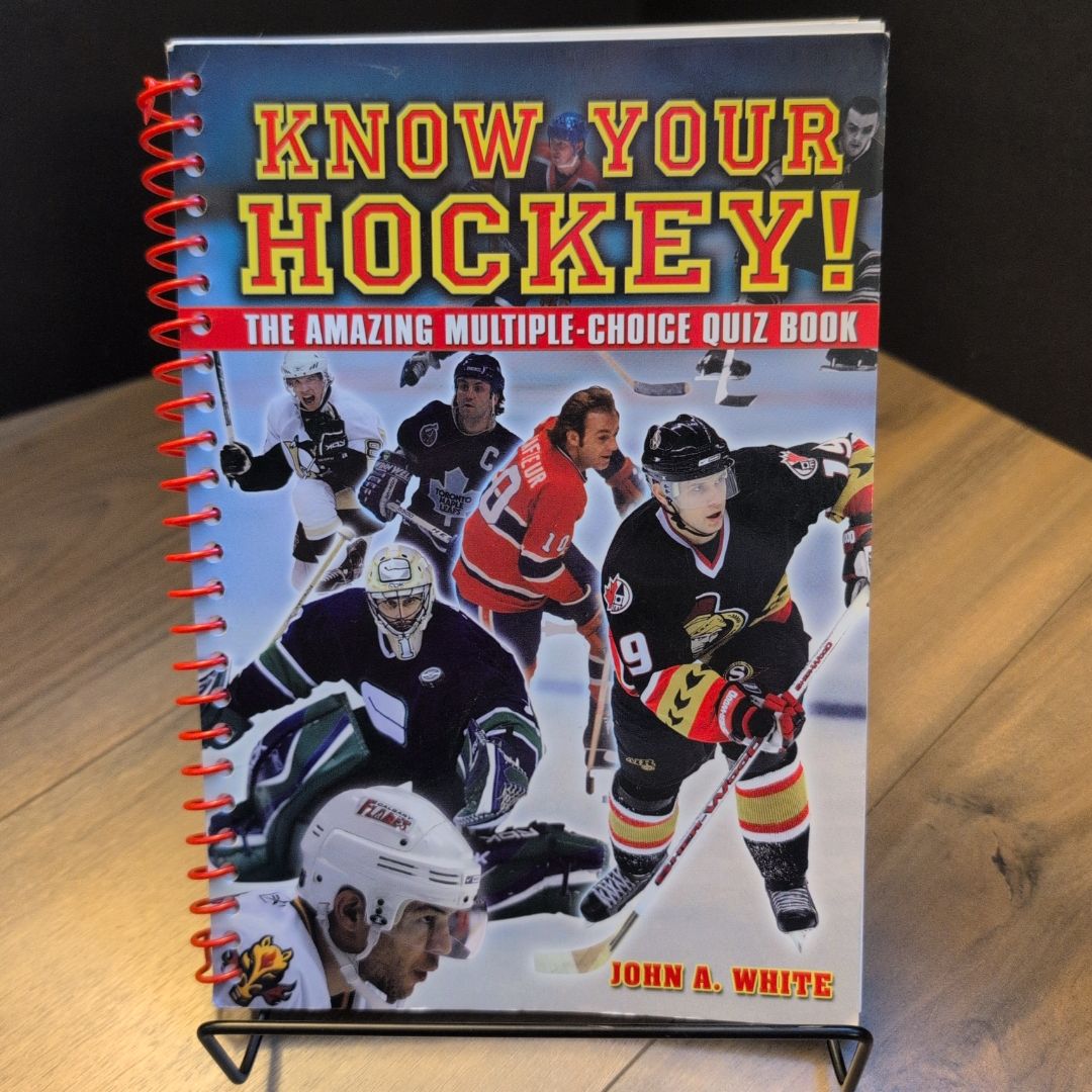 Know Your Hockey- The Amazing Multiple-Choice Quiz Book