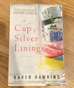 A Cup of Silver Linings