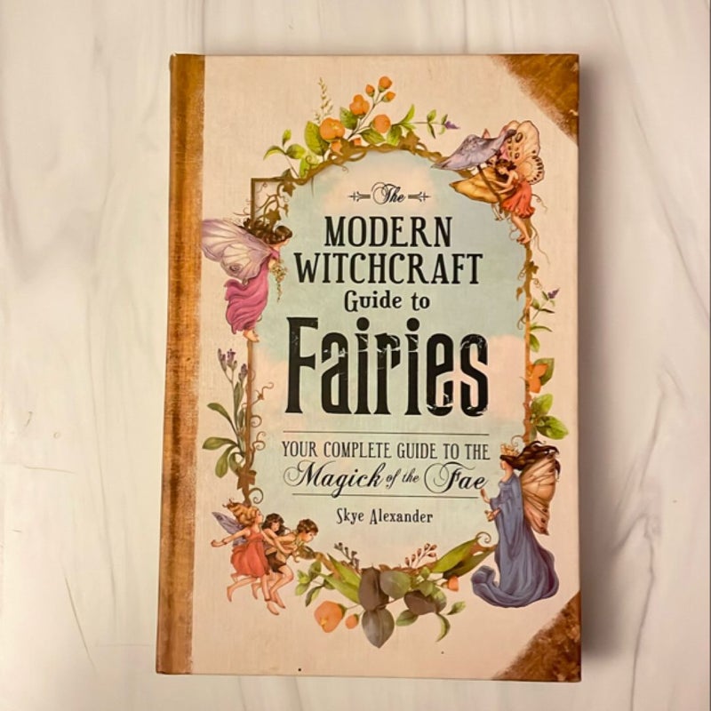 The Modern Witchcraft Guide to Fairies