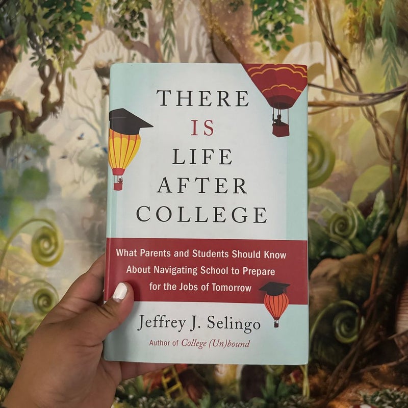 There Is Life after College