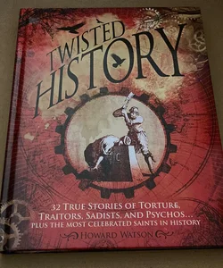 Twisted History
