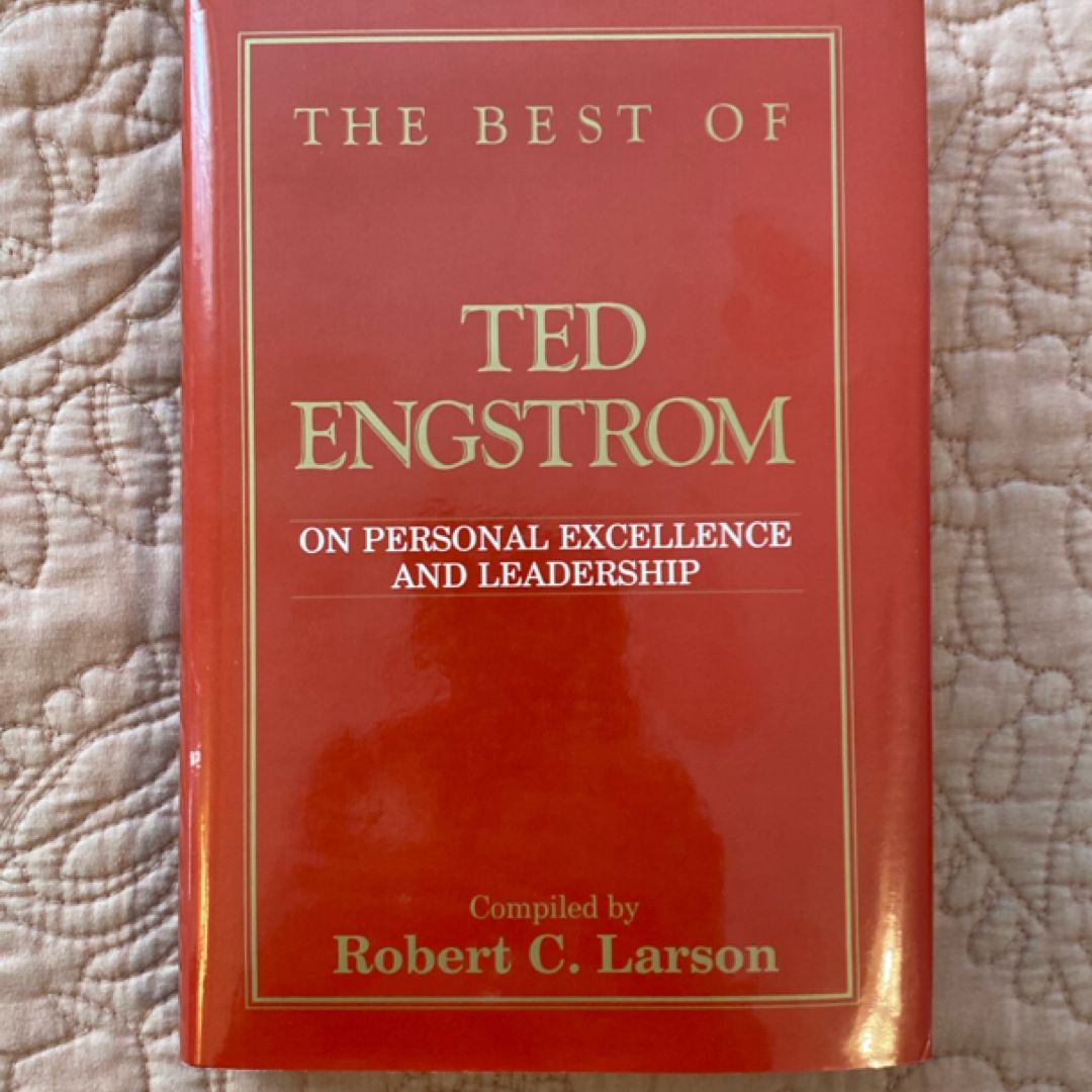 The Best of Ted Engstrom on Personal Excellence and Leadership(1988)