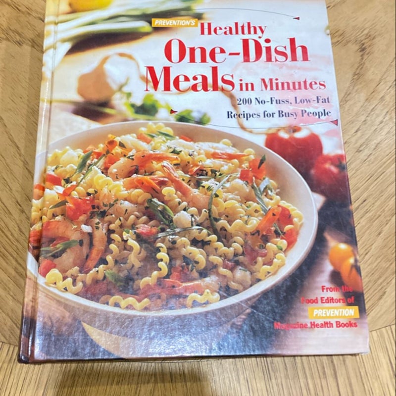 Prevention's Healthy One-Dish Meals in Minutes