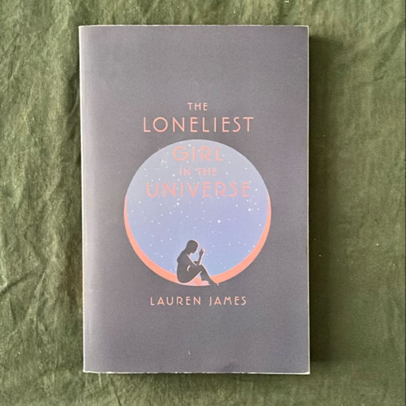 The Loneliest Girl in the Universe