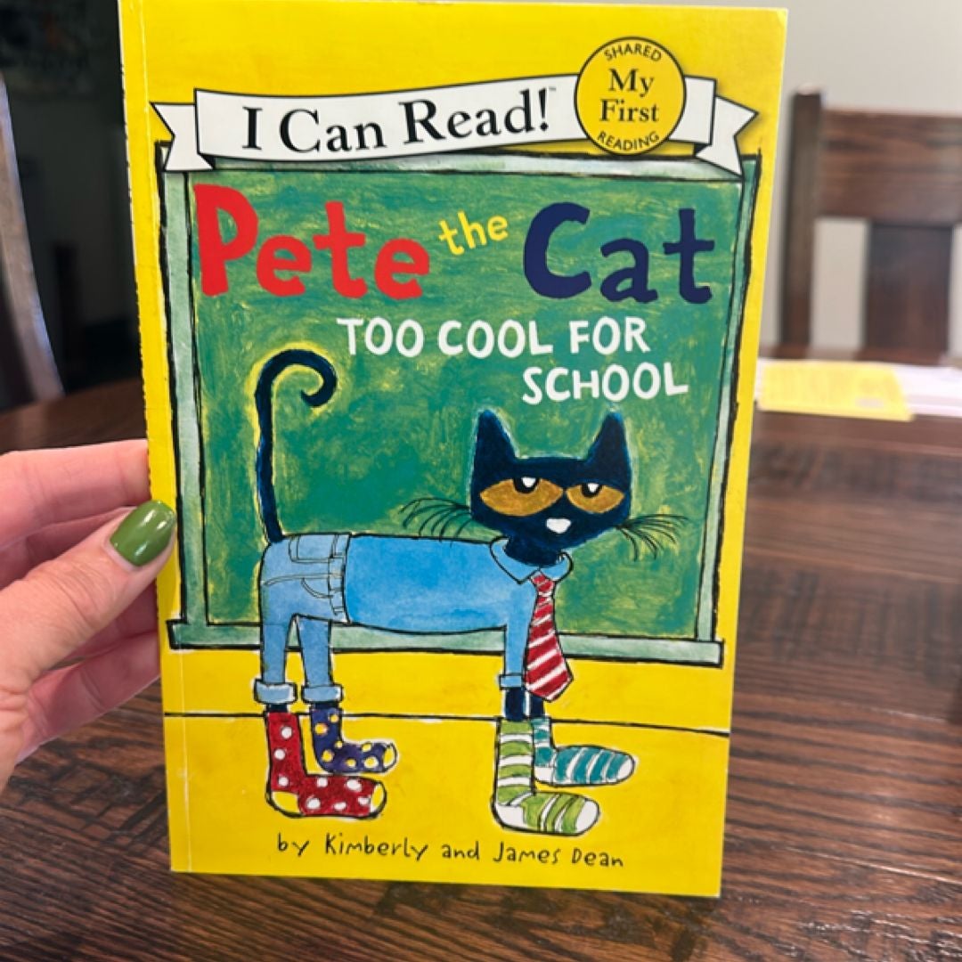 Pete the Cat: Too Cool for School