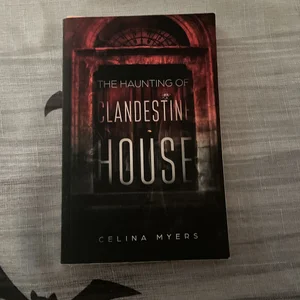 The Haunting of Clandestine House