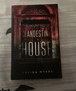 The Haunting of Clandestine House