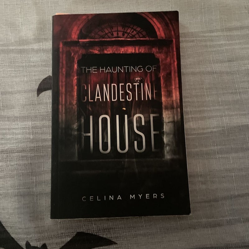 The Haunting of Clandestine House