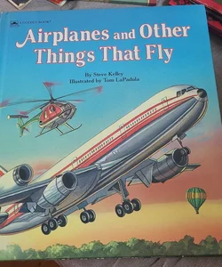 Airplanes and Other Things That Fly