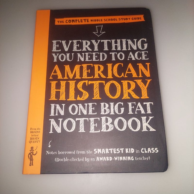 Everything You Need to Ace American History in One Big Fat Notebook