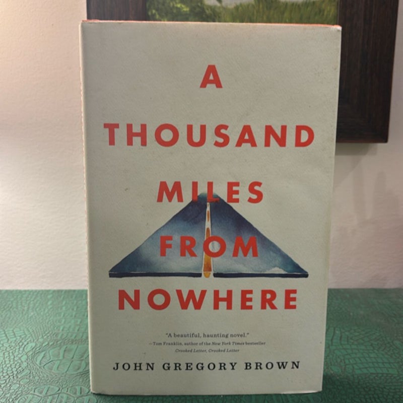 A Thousand Miles from Nowhere