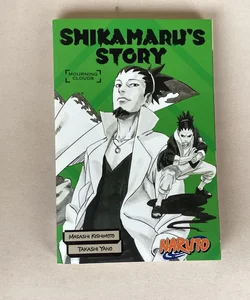 Naruto: Shikamaru's Story--Mourning Clouds