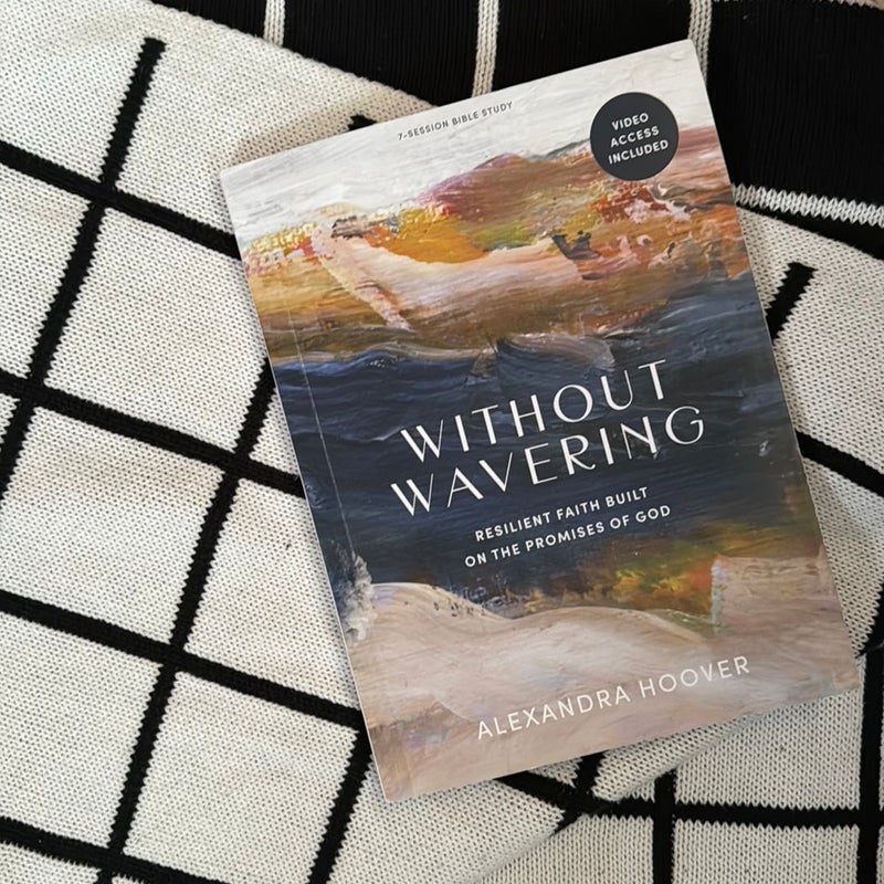 Without Wavering - Bible Study Book with Video Access