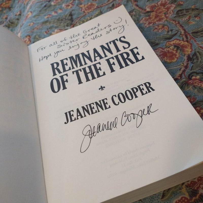 Remnants of the Fire **First Edition **First Printing **Signed by Author