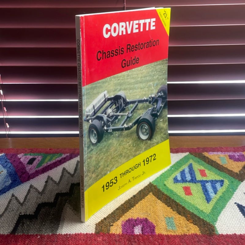 Corvette Chassis Restoration Guide, 1953 Through 1972