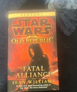 Fatal Alliance: Star Wars Legends (the Old Republic)