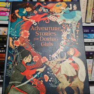 Adventure Stories for Daring Girls