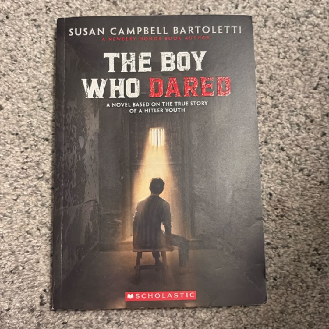 The Boy Who Dared by Susan Campbell Bartoletti, Paperback | Pangobooks