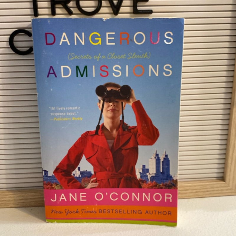 Dangerous Admissions