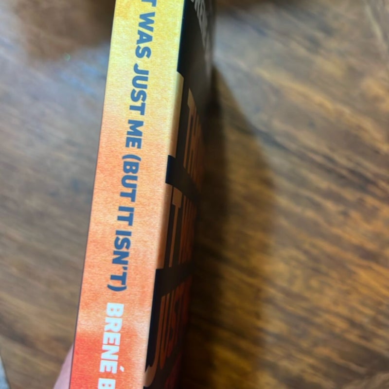 I Thought It Was Just Me (but It Isn't)