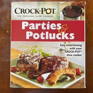 Crock Pot: Parties and Potlucks