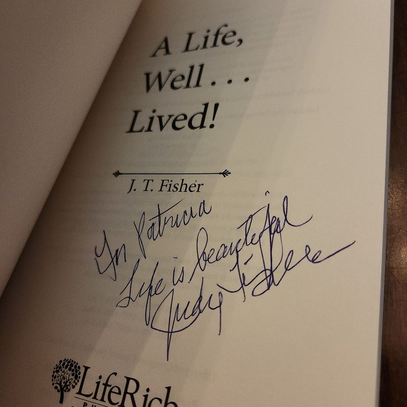 A Life, Well ... Lived! *SIGNED*