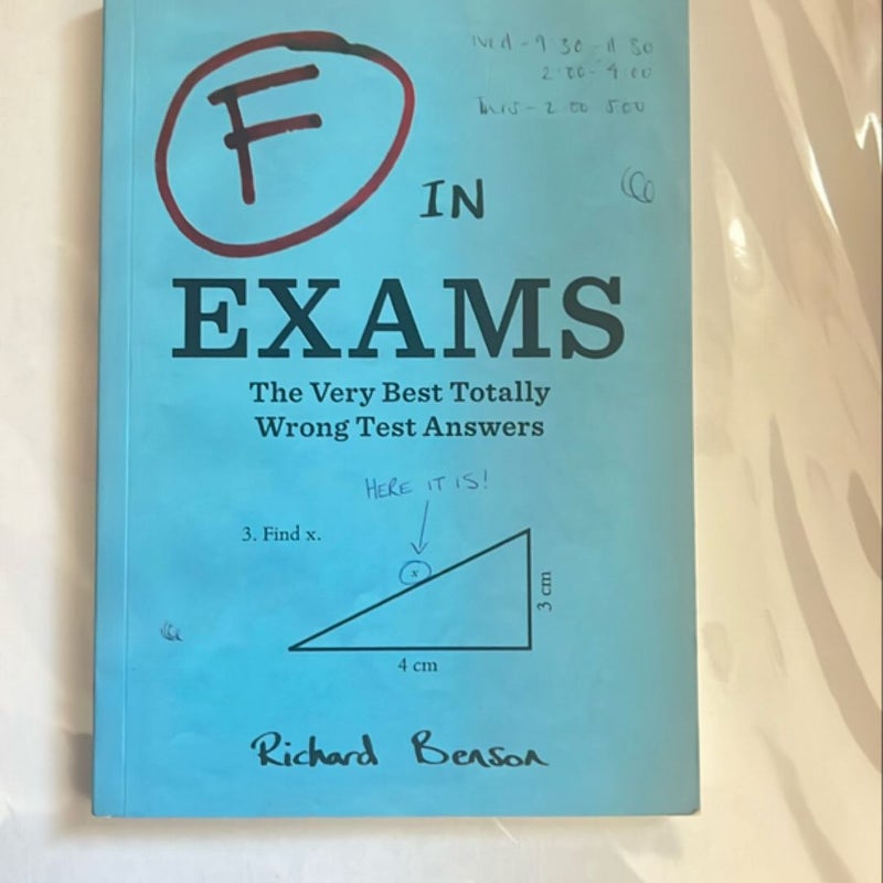 F in Exams: the Very Best Totally Wrong Test Answers (Unique Books, Humor Books, Funny Books for Teachers)