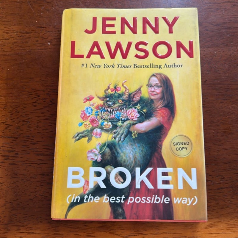 SIGNED COPY Broken (in the Best Possible Way)