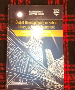 Global Developments in Public Infrastructure Procurement 