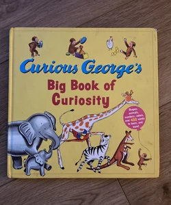 Curious George's Big Book of Curiosity