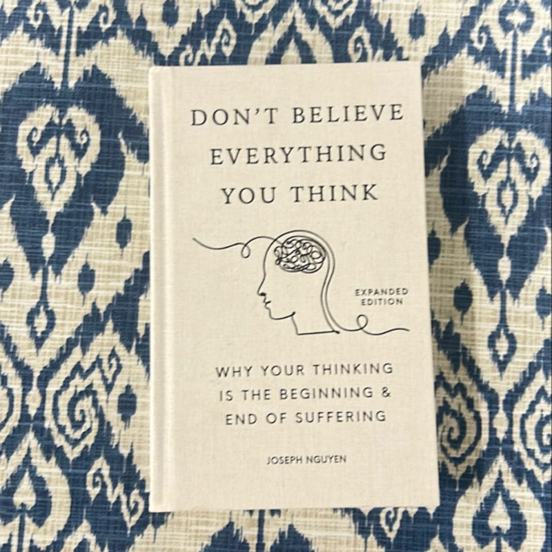 Don't Believe Everything You Think