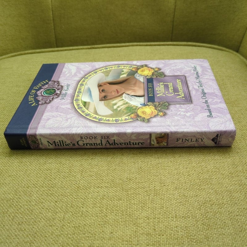 A Life of Faith: Millie Keith Book 6: Millie's Grand Adventure