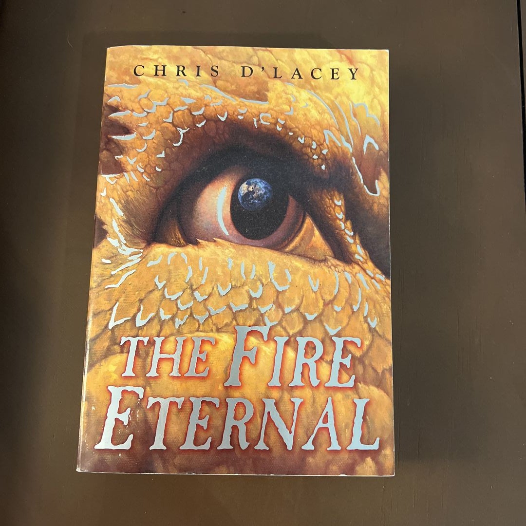 The Fire Eternal by Chris D'Lacey, Paperback