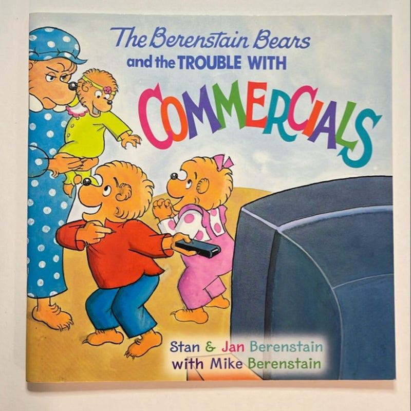 The Berenstain Bears and the Trouble with Commercials