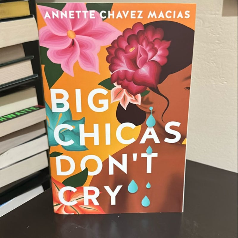 Big Chicas Don't Cry