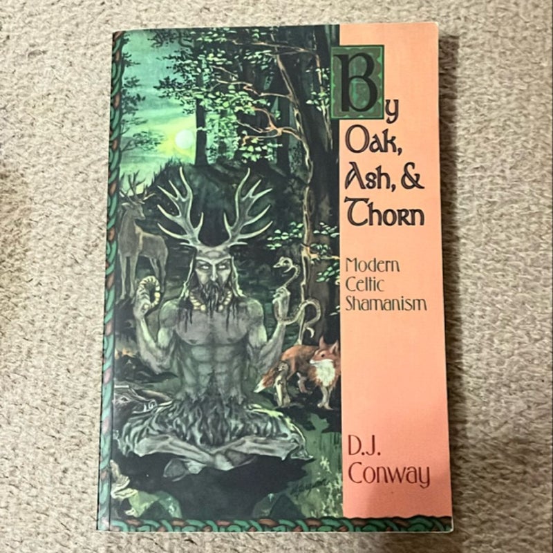 By Oak, Ash, and Thorn