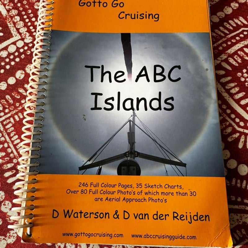 Gotto Go Cruising The ABC Islands