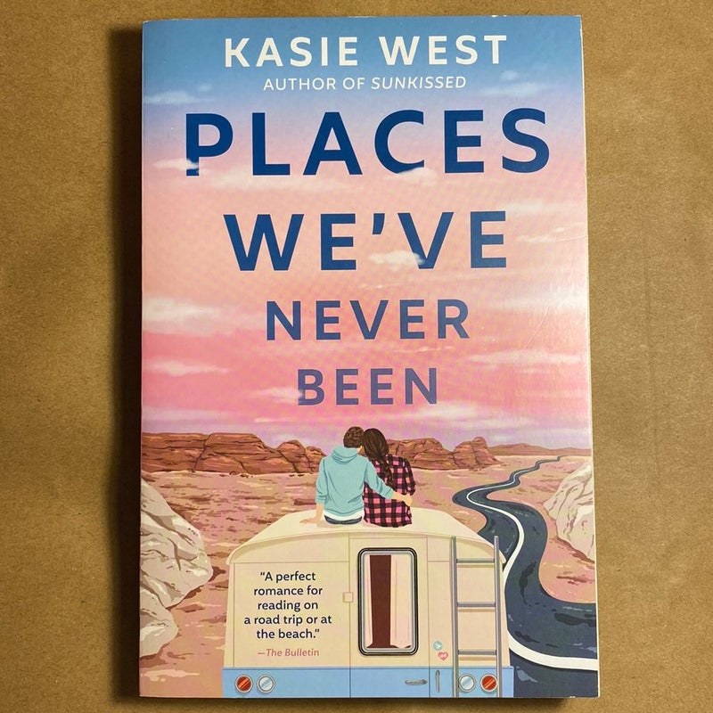 Places We've Never Been Second Printing