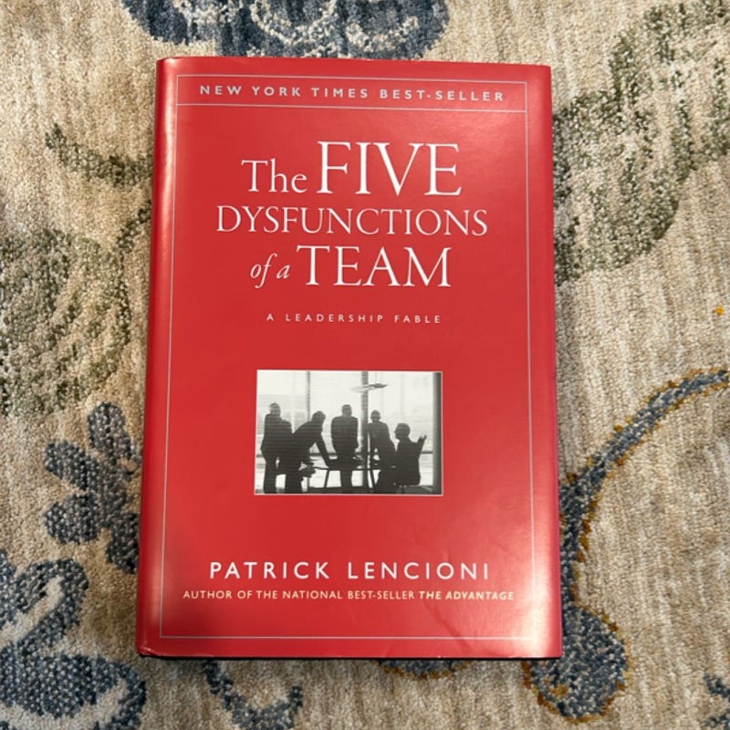 The Five Dysfunctions of a Team