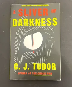 A Sliver of Darkness