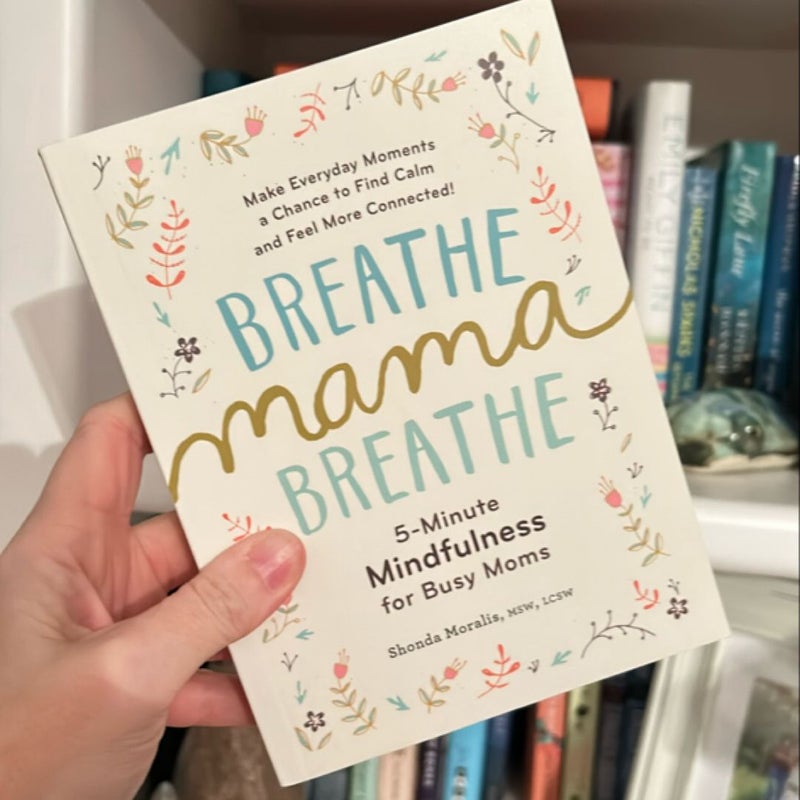 Breathe, Mama, Breathe