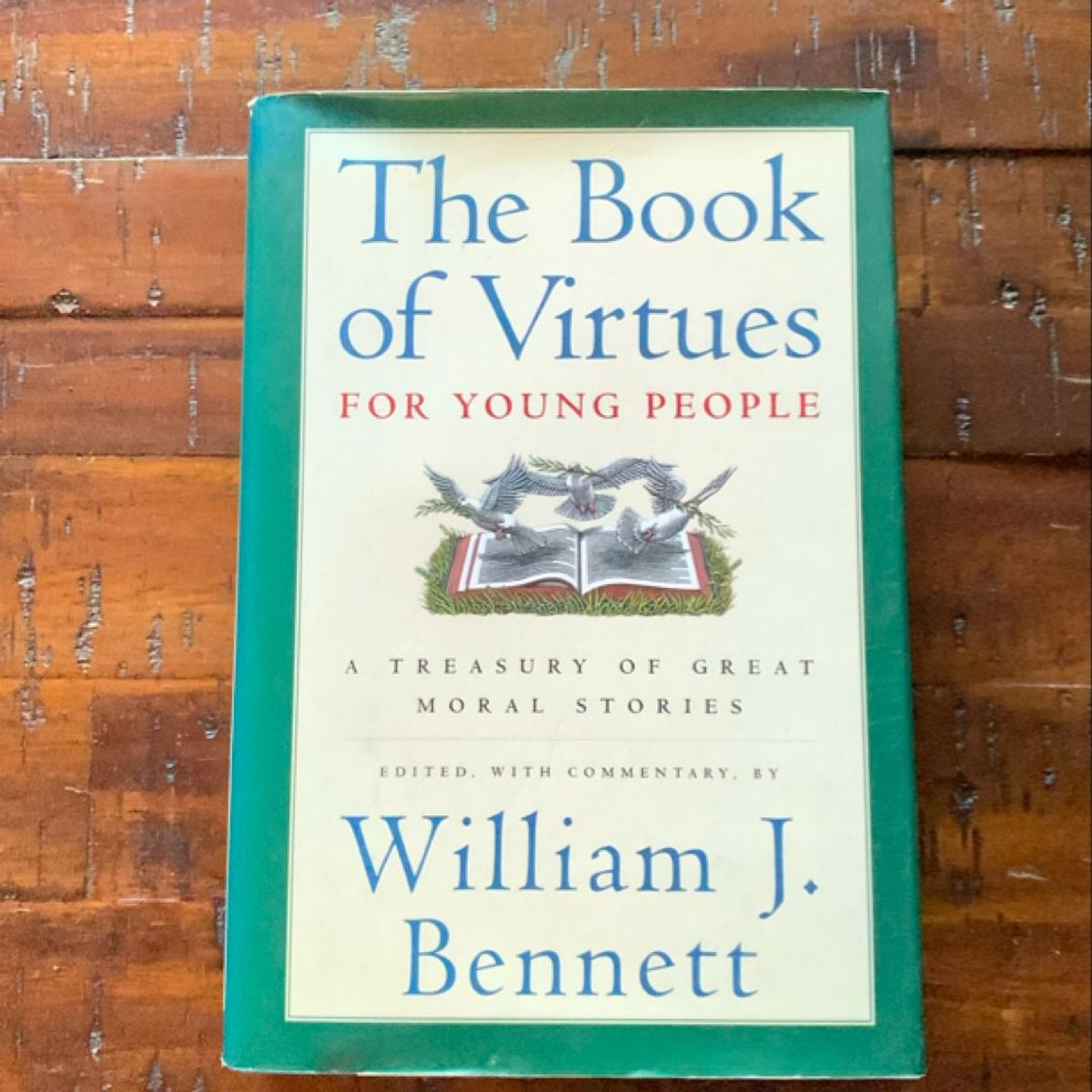 The Book of Virtues for Young People by William J.