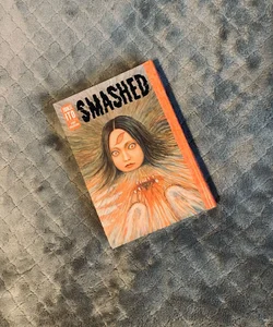 Smashed: Junji Ito Story Collection