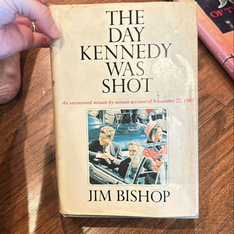 The Day Kennedy was Shot