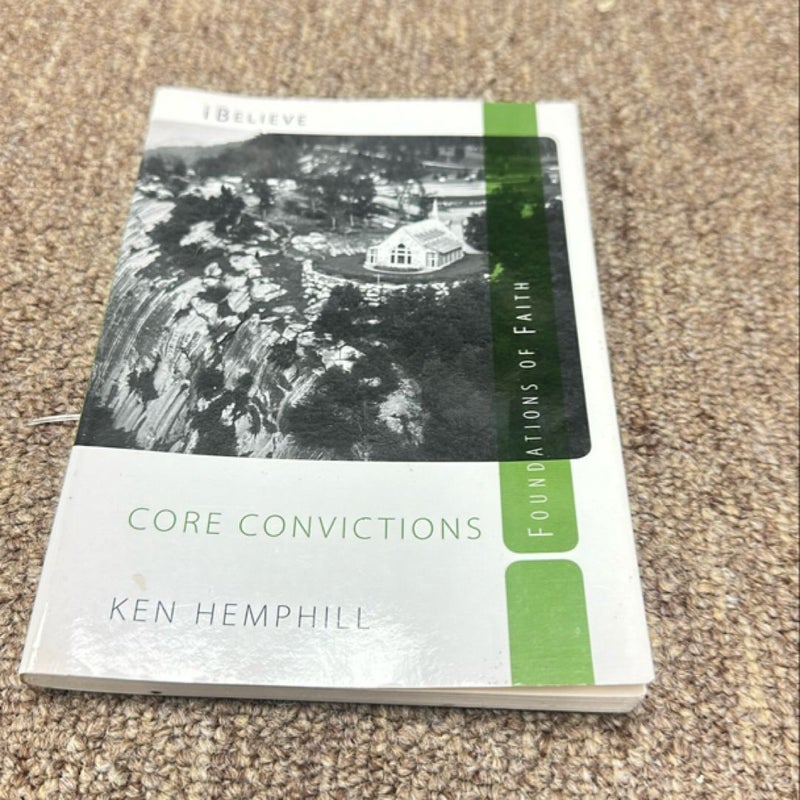 Core Convictions